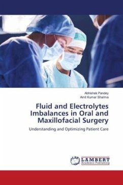 Fluid and Electrolytes Imbalances in Oral and Maxillofacial Surgery - Pandey, Abhishek;Sharma, Amit Kumar
