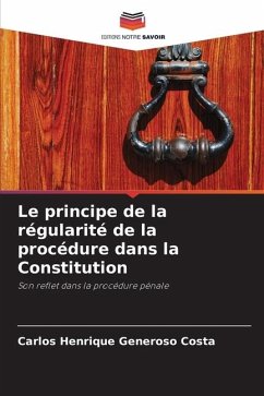 Le principe de la régularité de la procédure dans la Constitution - Generoso Costa, Carlos Henrique