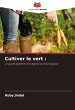 Cultiver le vert : - Bild 1