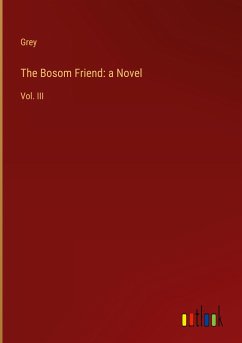 The Bosom Friend: a Novel