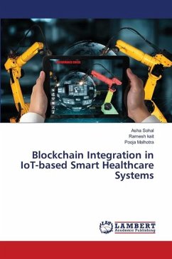 Blockchain Integration in IoT-based Smart Healthcare Systems - Sohal, Asha;Kait, Ramesh;Malhotra, Pooja