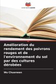 Amélioration du rendement des poivrons rouges et de l'environnement du sol par des cultures dérobées