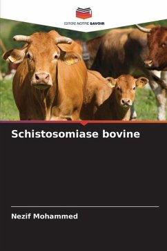 Schistosomiase bovine - Mohammed, Nezif