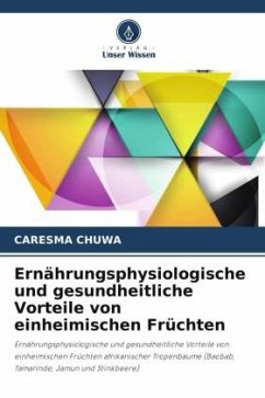 Ernährungsphysiologische und gesundheitliche Vorteile von einheimischen Früchten - CHUWA, CARESMA