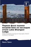 Perwaq faza ocenki wozdejstwiq na nasledie otelq Lake Bhangazi Lodge