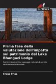 Prima fase della valutazione dell'impatto sul patrimonio del Lake Bhangazi Lodge