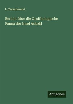 Cover Bericht über die Ornithologische Fauna der Insel Askold