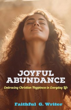 Joyful Abundance - Writer, Faithful G.