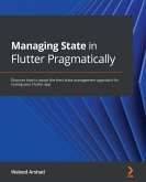 Managing State in Flutter Pragmatically (eBook, ePUB)