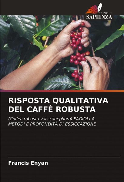RISPOSTA QUALITATIVA DEL CAFFÈ ROBUSTA RISPOSTA QUALITATIVA DEL CAFFÈ ROBUSTA