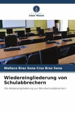 Wiedereingliederung von Schulabbrechern - Braz Sena, Wallace Braz Sena Cruz