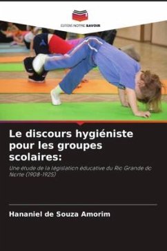 Le discours hygiéniste pour les groupes scolaires: - Souza Amorim, Hananiel de