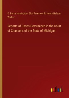 Reports of Cases Determined in the Court of Chancery, of the State of Michigan