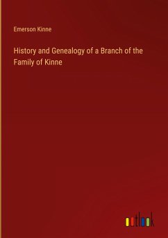 History and Genealogy of a Branch of the Family of Kinne