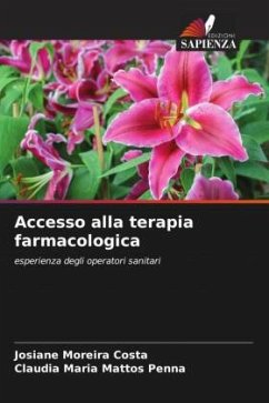 Accesso alla terapia farmacologica - Costa, Josiane Moreira;Mattos Penna, Claudia Maria