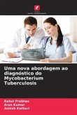Uma nova abordagem ao diagnóstico do Mycobacterium Tuberculosis