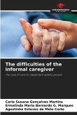 The difficulties of the informal caregiver