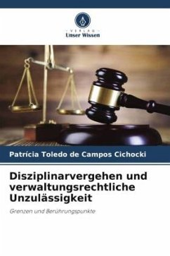 Disziplinarvergehen und verwaltungsrechtliche Unzulässigkeit - Toledo de Campos Cichocki, Patrícia