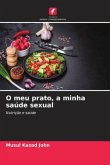 O meu prato, a minha saúde sexual