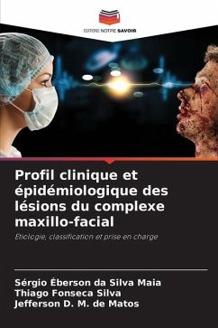 Profil clinique et épidémiologique des lésions du complexe maxillo-facial - da Silva Maia, Sérgio Éberson;Fonseca Silva, Thiago;D. M. de Matos, Jefferson