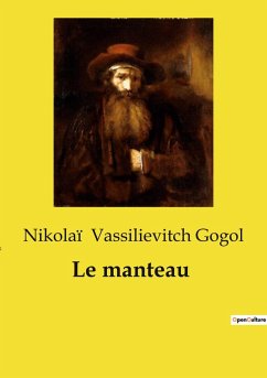 Le manteau - Vassilievitch Gogol, Nikolaï