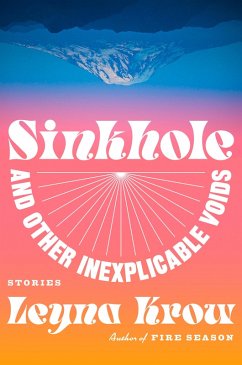 Sinkhole, and Other Inexplicable Voids (eBook, ePUB) - Krow, Leyna