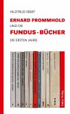 Erhard Frommhold und die Fundus-Bücher (eBook, PDF)