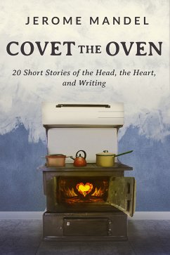 Covet the Oven (eBook, ePUB) - Mandel, Jerome