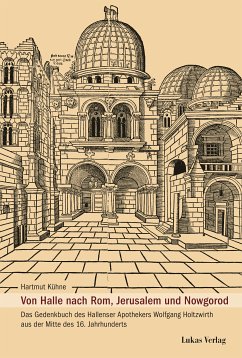 Von Halle nach Rom, Jerusalem und Nowgorod (eBook, PDF) - Kühne, Hartmut