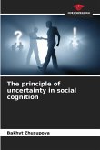 The principle of uncertainty in social cognition