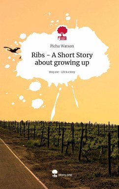 Ribs - A Short Story about growing up. Life is a Story - story.one - Watson, Pichu