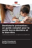Dentisterie préventive : un guide complet pour la santé bucco-dentaire et le bien-être