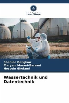 Wassertechnik und Datentechnik - Dehghan, Shahide;Marani-Barzani, Maryam;Gholami, Hossein
