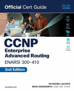 CCNP Enterprise Advanced Routing ENARSI 300-410 Official Cert Guide (eBook, PDF) - Edgeworth, Brad; Lacoste, Raymond