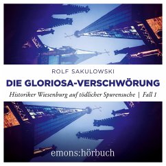 Die Gloriosa-Verschwörung (MP3-Download) - Sakulowski, Rolf