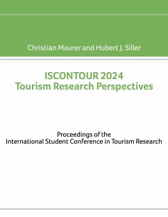 ISCONTOUR 2024 Tourism Research Perspectives (eBook, ePUB) - Maurer, Christian; Siller, Hubert J.