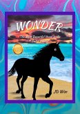 Wonder : The Most Beautiful Horse On The Outer Banks (eBook, ePUB) Wonder : The Most Beautiful Horse On The Outer Banks (eBook, ePUB)