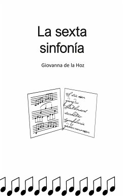 La sexta sinfonía (eBook, ePUB) - de la Hoz, Giovanna