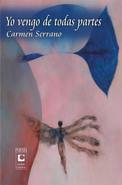 Yo vengo de todas partes (eBook, ePUB) - Coello Santana, Carmen