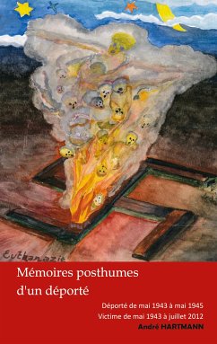 Mémoires Posthumes d'un déporté (eBook, ePUB) - Hartmann, André; Hartmann, Joël