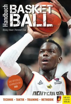 Handbuch Basketball (eBook, ePUB) - Bösing, Lothar; Bauer, Christian; Remmert, Hubert; Lau, Andreas