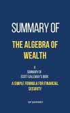 Summary of The Algebra of Wealth by Scott Galloway (eBook, ePUB)