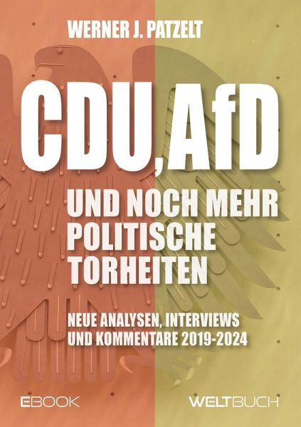 CDU, AfD und noch mehr politische Torheiten (eBook, ePUB) CDU, AfD und noch mehr politische Torheiten (eBook, ePUB)