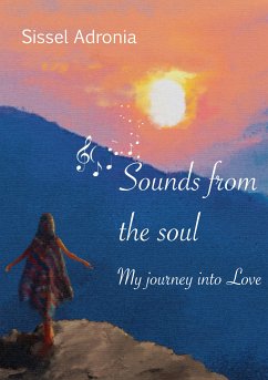 Sounds from the Soul (eBook, ePUB) - Karlsen, Sissel Adronia