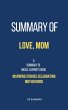 Summary of Love, Mom by Nicole Saphier:... - Bild 1