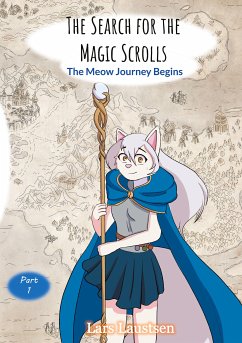 The Search for the Magic Scrolls (eBook, ePUB) - Laustsen, Lars