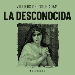 La desconocida (MP3-Download) - Adam, Villiers De L'isle