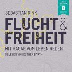 Flucht und Freiheit (MP3-Download)