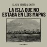 La isla que no estaba en los mapas... - Bild 1