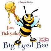 Big Eyed Bee (eBook, ePUB)